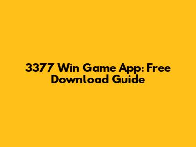 3377 Win Game App: Free Download Guide
