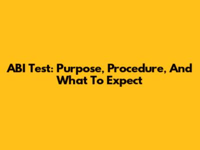 ABI Test: Purpose, Procedure, And What To Expect