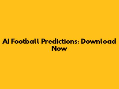 AI Football Predictions: Download Now