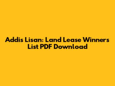 Addis Lisan: Land Lease Winners List PDF Download
