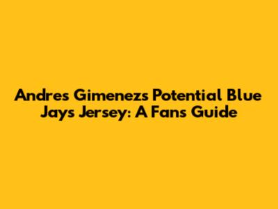 Andres Gimenez's Potential Blue Jays Jersey: A Fan's Guide