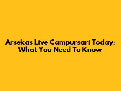 Arseka's Live Campursari Today: What You Need To Know