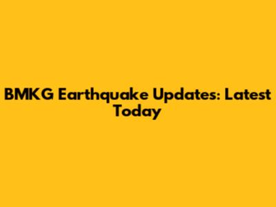 BMKG Earthquake Updates: Latest Today
