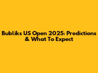 Bublik's US Open 2025: Predictions & What To Expect