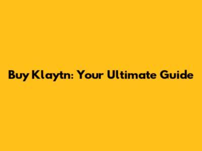 Buy Klaytn: Your Ultimate Guide