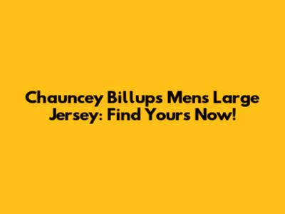 Chauncey Billups Men's Large Jersey: Find Yours Now!