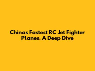 China's Fastest RC Jet Fighter Planes: A Deep Dive