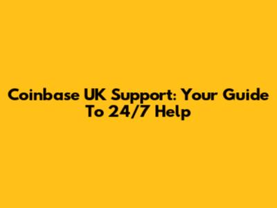 Coinbase UK Support: Your Guide To 24/7 Help