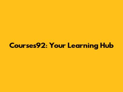 Courses92: Your Learning Hub