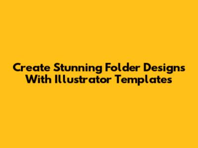 Create Stunning Folder Designs With Illustrator Templates