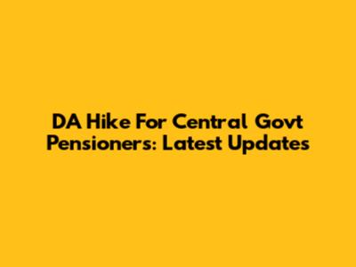 DA Hike For Central Govt Pensioners: Latest Updates