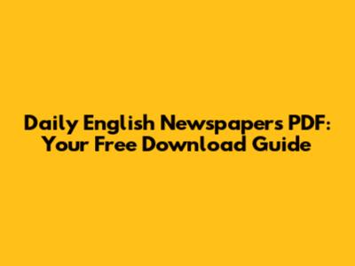 Daily English Newspapers PDF: Your Free Download Guide