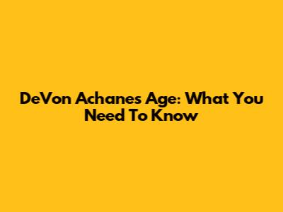 De'Von Achane's Age: What You Need To Know