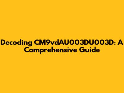 Decoding CM9vdAU003DU003D: A Comprehensive Guide
