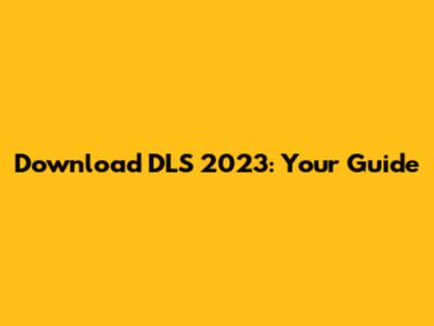 Download DLS 2023: Your Guide