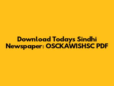 Download Today's Sindhi Newspaper: OSCKAWISHSC PDF