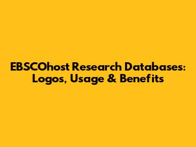 EBSCOhost Research Databases: Logos, Usage & Benefits