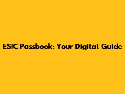 ESIC Passbook: Your Digital Guide