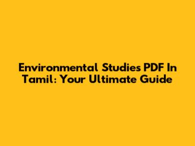 Environmental Studies PDF In Tamil: Your Ultimate Guide