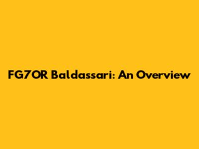 FG7OR Baldassari: An Overview