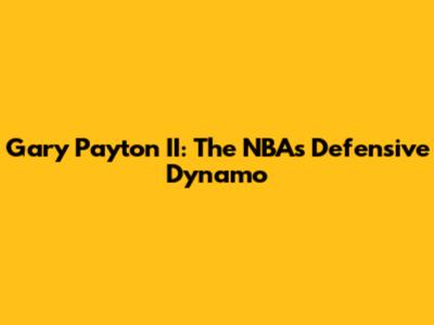Gary Payton II: The NBA's Defensive Dynamo