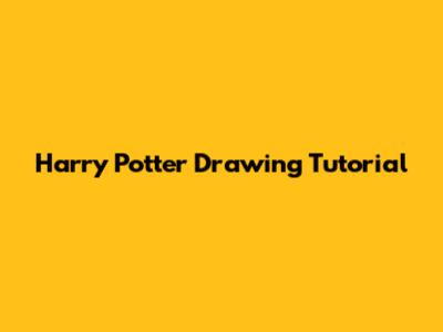 Harry Potter Drawing Tutorial