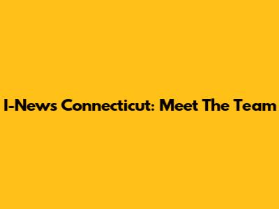I-News Connecticut: Meet The Team