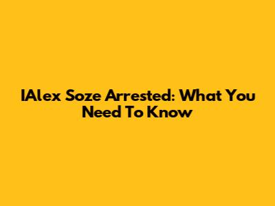 IAlex Soze Arrested: What You Need To Know