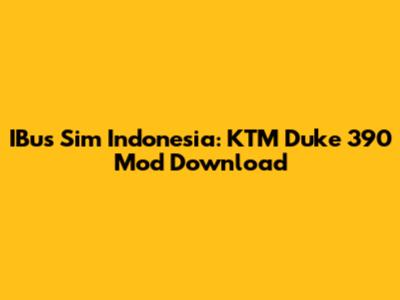 IBus Sim Indonesia: KTM Duke 390 Mod Download