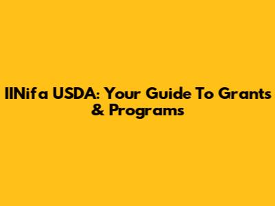 IINifa USDA: Your Guide To Grants & Programs