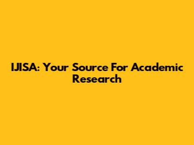 IJISA: Your Source For Academic Research