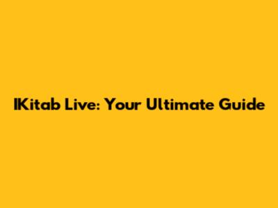 IKitab Live: Your Ultimate Guide
