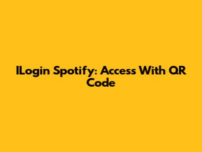 ILogin Spotify: Access With QR Code