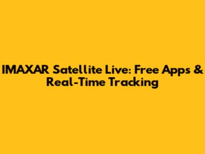 IMAXAR Satellite Live: Free Apps & Real-Time Tracking