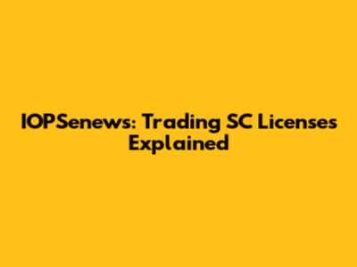 IOPSenews: Trading SC Licenses Explained