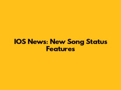 IOS News: New Song Status Features