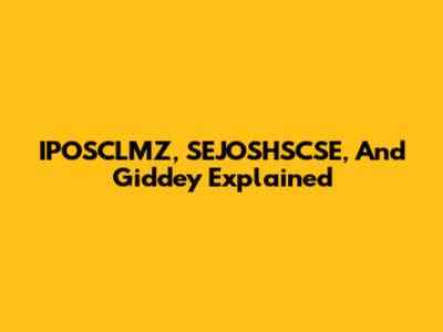 IPOSCLMZ, SEJOSHSCSE, And Giddey Explained