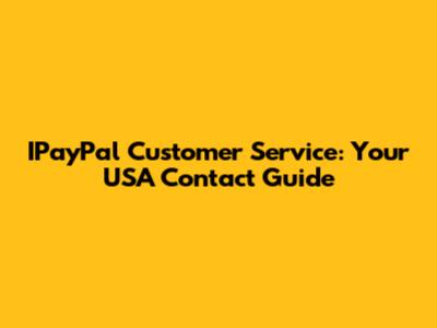 IPayPal Customer Service: Your USA Contact Guide
