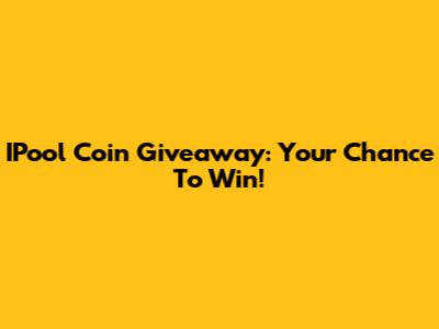 IPool Coin Giveaway: Your Chance To Win!