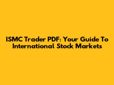 ISMC Trader PDF: Your Guide To International Stock Markets