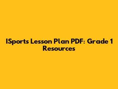 ISports Lesson Plan PDF: Grade 1 Resources