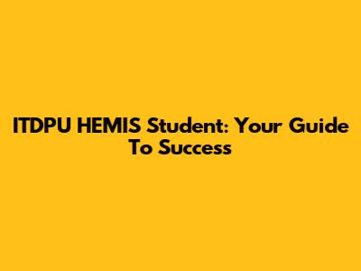 ITDPU HEMIS Student: Your Guide To Success