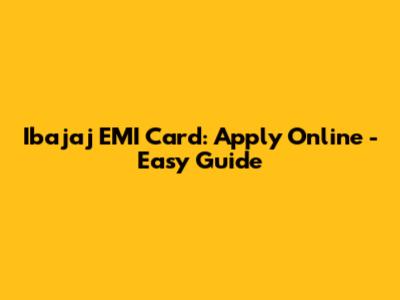 Ibajaj EMI Card: Apply Online - Easy Guide