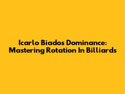 Icarlo Biado's Dominance: Mastering Rotation In Billiards