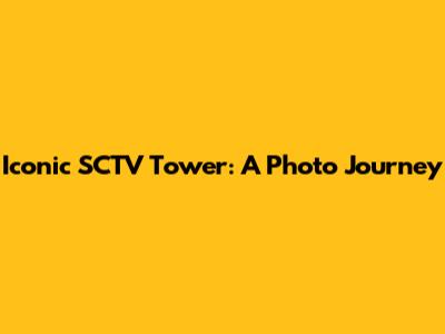 Iconic SCTV Tower: A Photo Journey