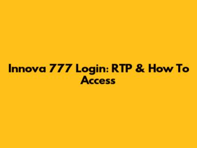 Innova 777 Login: RTP & How To Access