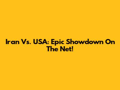 Iran Vs. USA: Epic Showdown On The Net!