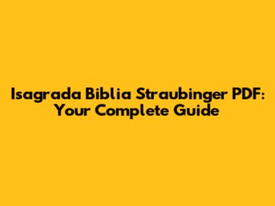 Isagrada Biblia Straubinger PDF: Your Complete Guide