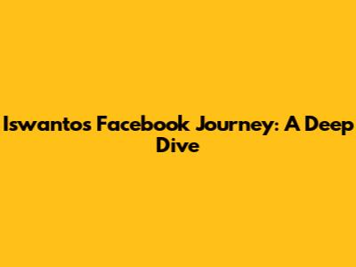 Iswanto's Facebook Journey: A Deep Dive
