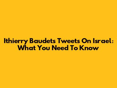 Ithierry Baudet's Tweets On Israel: What You Need To Know